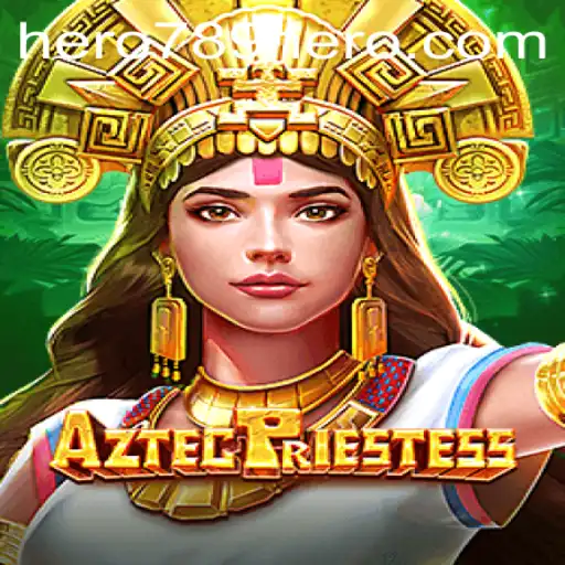 Exploring the Enchanting World of AztecPriestess: A Mythical Gaming Adventure