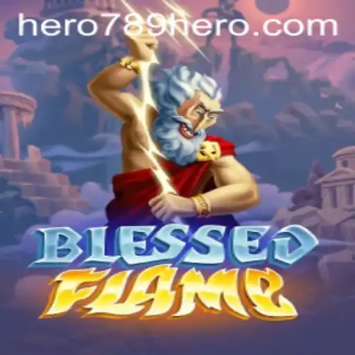 Unveiling the Mysteries of BlessedFlame: A Heroic Journey with HERO789