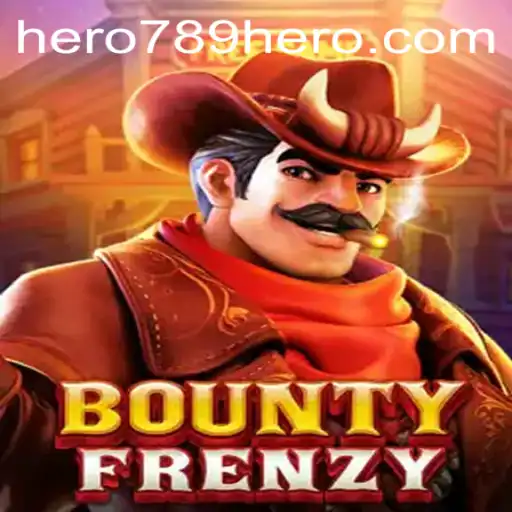 BountyFrenzy: A Thrilling Adventure with HERO789