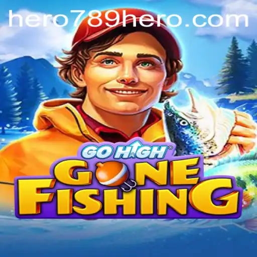 Dive into GoHighGoneFishing: A New Gaming Experience with HERO789