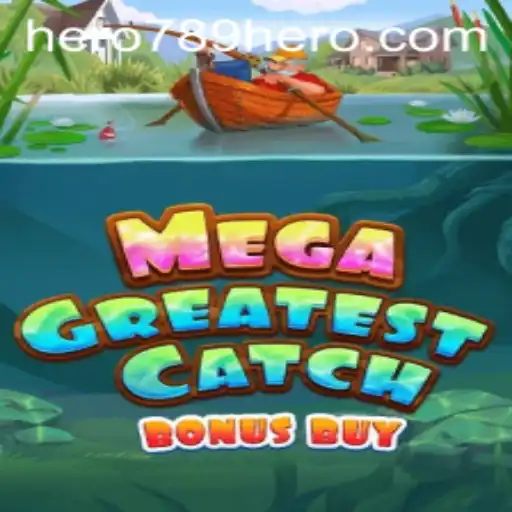 Discover MegaGreatestCatchBonusBuy: A Thrilling Adventure Awaits