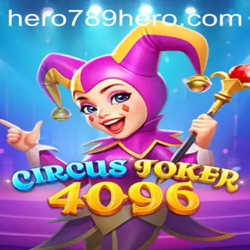 Discover the Thrilling World of CircusJoker4096: A Game of Strategy and Excitement