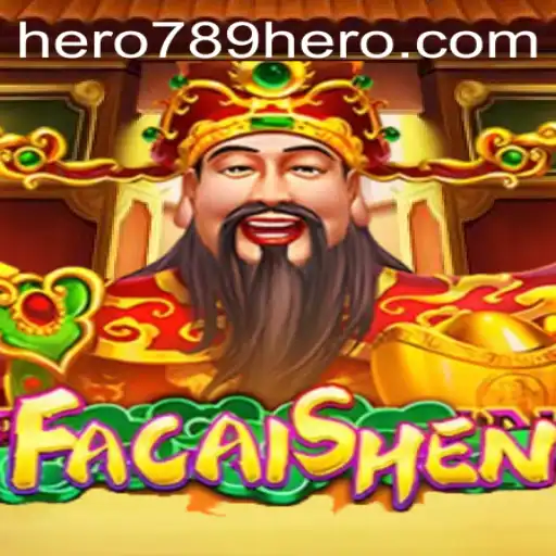 Discover the Exciting World of FaCaiShen - Unleash the Spirit of HERO789