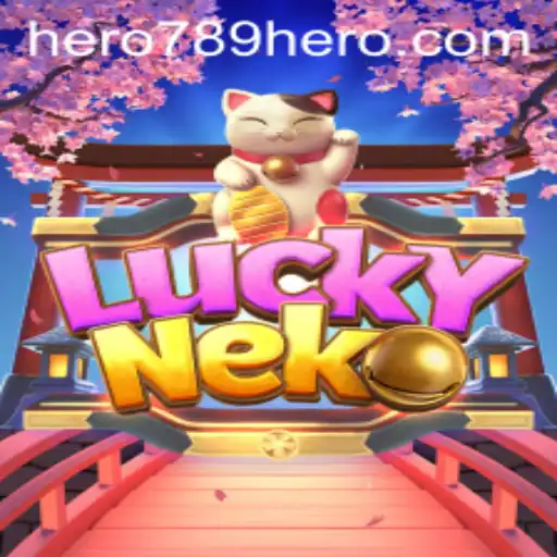 The World of LuckyNeko: A Dive into Gameplay with HERO789