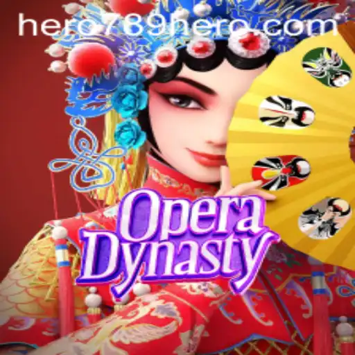 OperaDynasty: Exploring the Enchanting World of HERO789