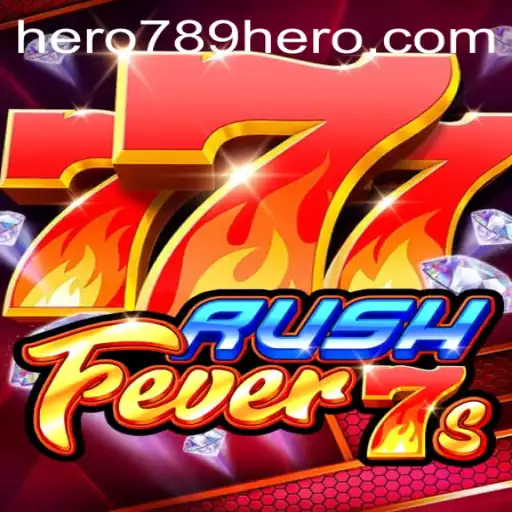 Exploring the Thrills of RushFever7s Amid HERO789 Craze