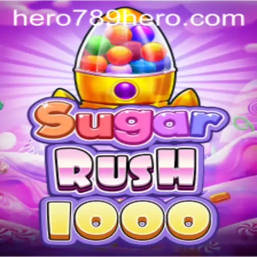 The Thrilling World of SugarRush1000 and HERO789