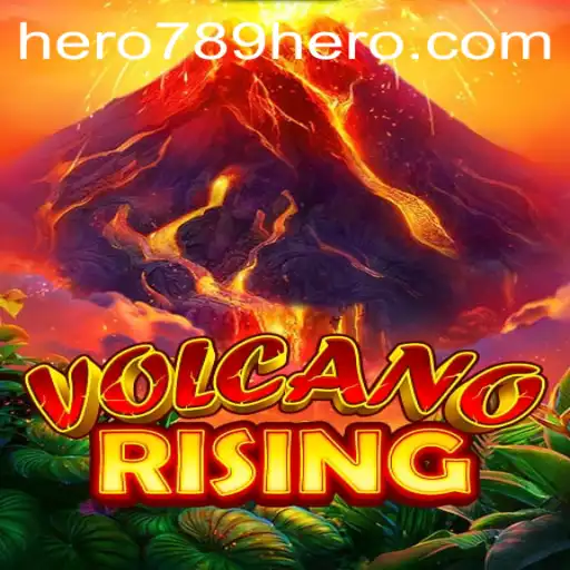 Exploring the Adventure of VolcanoRising with HERO789
