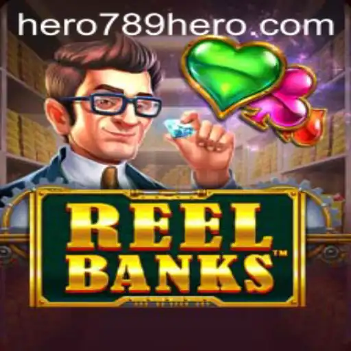 Exploring the Exciting World of ReelBanks and the Top Strategy HERO789