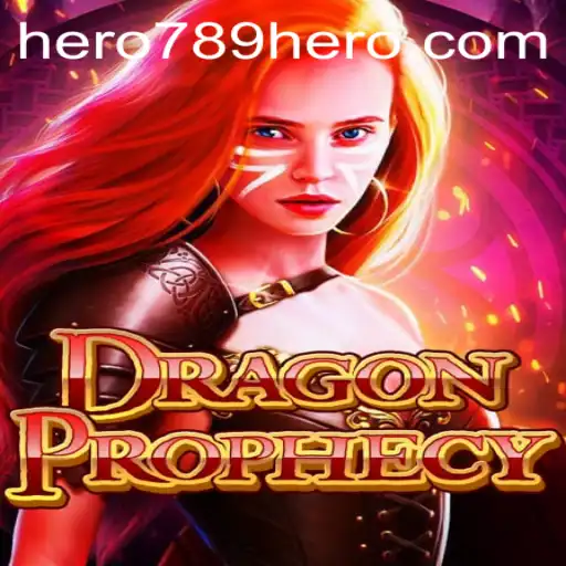 DragonProphecy: A New Realm of Adventure Awaits with HERO789