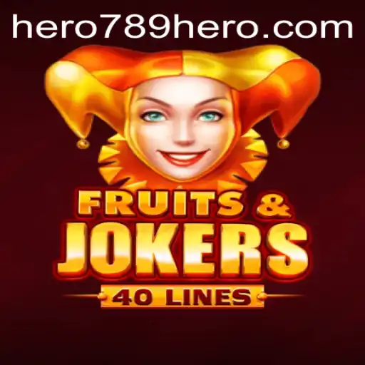 Exploring FruitsAndJokers40 and Its Unique Blend with Modern Slot Gaming