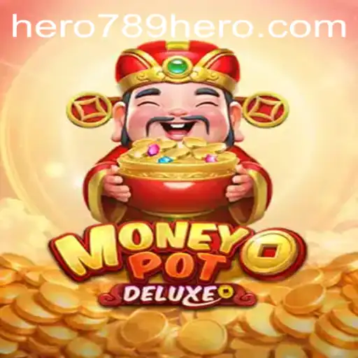 Exploring the Thrill of MoneyPotDELUXE: A Deep Dive into the Gameplay