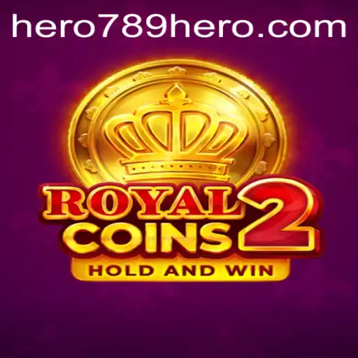 Exploring RoyalCoins2: A Dive into the Heroic World of Coins