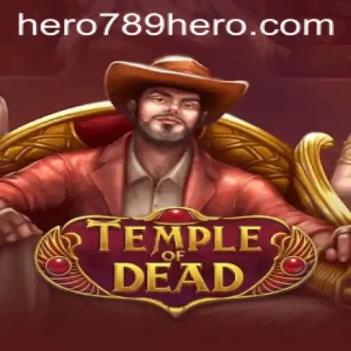 Exploring the Mystical World of TempleofDead: A Gamers' Adventure with HERO789