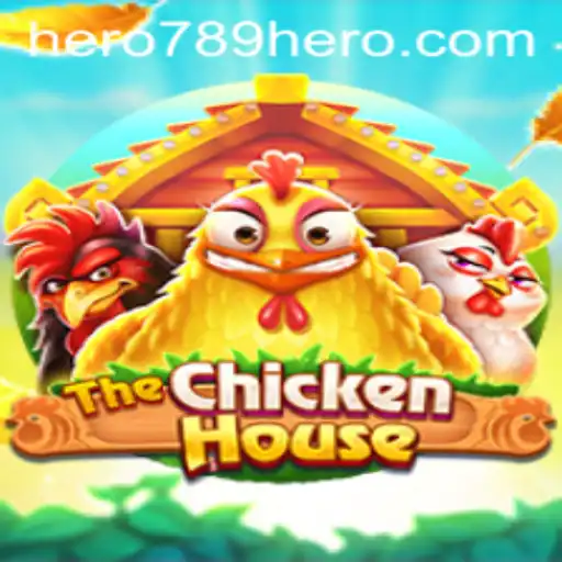 Discovering TheChickenHouse: A Thrilling Adventure with HERO789